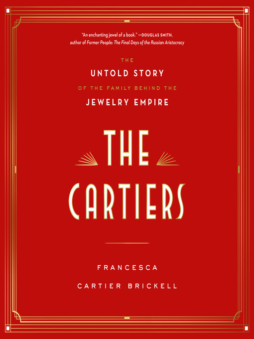 Title details for The Cartiers by Francesca Cartier Brickell - Available